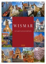 Wismar Stadtansichten (Wandkalender 2026 DIN A2 hoch), CALVENDO Monatskalender