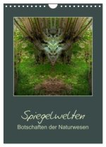 Spiegelwelten - Botschaften der Naturwesen (Wandkalender 2026 DIN A4 hoch), CALVENDO Monatskalender