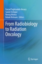 From Radiobiology to Radiation Oncology