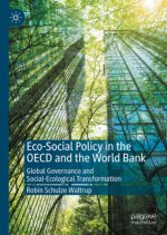 Eco-Social Policy in the OECD and the World Bank