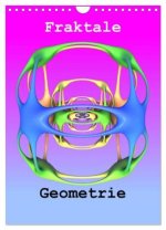 Fraktale Geometrie (Wandkalender 2026 DIN A4 hoch), CALVENDO Monatskalender