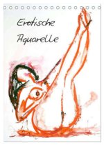 Erotische Aquarelle (Tischkalender 2026 DIN A5 hoch), CALVENDO Monatskalender