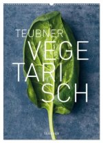 TEUBNER VEGETARISCH (Wandkalender 2026 DIN A2 hoch), CALVENDO Monatskalender