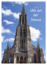 Ulm an der Donau (Wandkalender 2026 DIN A3 hoch), CALVENDO Monatskalender