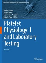 Platelet Physiology II and Laboratory Testing