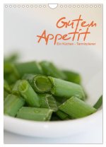 Guten Appetit / ein Küchen - Terminplaner (Wandkalender 2026 DIN A4 hoch), CALVENDO Monatskalender
