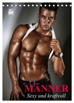 Männer. Sexy und kraftvoll (Tischkalender 2026 DIN A5 hoch), CALVENDO Monatskalender