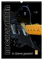 ROCKGITARREN in Szene gesetzt / Geburtstagskalender (Wandkalender 2026 DIN A3 hoch), CALVENDO Monatskalender