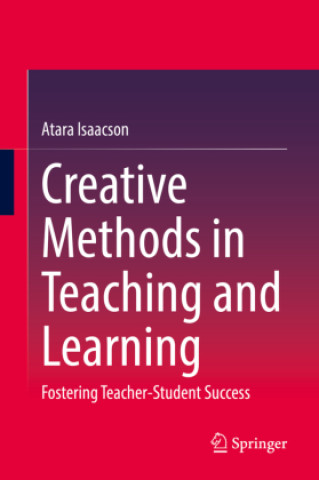 Creative Methods in Teaching and Learning