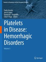 Platelets in Disease: Hemorrhagic Disorders