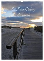 St. Peter-Ordings Lichtspiele (Wandkalender 2026 DIN A2 hoch), CALVENDO Monatskalender