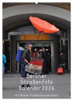 Berliner Straßenfoto Kalender 2026 (Wandkalender 2026 DIN A2 hoch), CALVENDO Monatskalender
