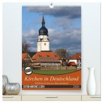 Kirchen in Deutschland - Göttliche Perlen aus Menschenhand (hochwertiger Premium Wandkalender 2026 DIN A2 hoch), Kunstdruck in Hochglanz