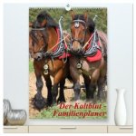 Der Kaltblut-Familienplaner (hochwertiger Premium Wandkalender 2026 DIN A2 hoch), Kunstdruck in Hochglanz