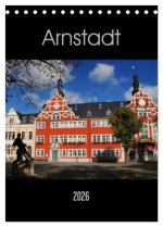 Arnstadt (Tischkalender 2026 DIN A5 hoch), CALVENDO Monatskalender