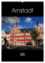 Arnstadt (Wandkalender 2026 DIN A2 hoch), CALVENDO Monatskalender