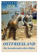 Ostfriesland - die bezaubernden alten Häfen / Planer (Tischkalender 2026 DIN A5 hoch), CALVENDO Monatskalender