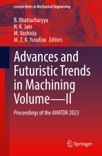 Advances and Futuristic Trends in Machining Volume-II
