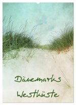 Dänemarks Westküste (Wandkalender 2026 DIN A2 hoch), CALVENDO Monatskalender