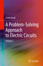A Problem-Solving Approach to Electric Circuits I