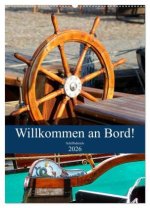 Willkommen an Bord! Schiffsdetails 2026 (Wandkalender 2026 DIN A2 hoch), CALVENDO Monatskalender