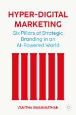 Marketing in a Hyper-Digital Age