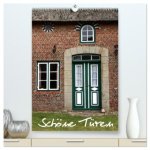 Schöne Türen (hochwertiger Premium Wandkalender 2026 DIN A2 hoch), Kunstdruck in Hochglanz