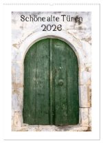 Schöne alte Türen (Wandkalender 2026 DIN A2 hoch), CALVENDO Monatskalender