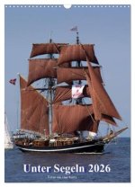 Unter Segeln (Wandkalender 2026 DIN A3 hoch), CALVENDO Monatskalender