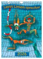 Lasst Linien sprechen (Wandkalender 2026 DIN A4 hoch), CALVENDO Monatskalender