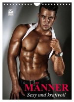 Männer. Sexy und kraftvoll (Wandkalender 2026 DIN A4 hoch), CALVENDO Monatskalender