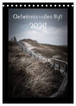 Geheimnisvolles Sylt 2026 (Tischkalender 2026 DIN A5 hoch), CALVENDO Monatskalender