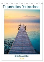 Traumhaftes Deutschland - Idyllische Ansichten (Tischkalender 2026 DIN A5 hoch), CALVENDO Monatskalender