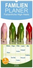 Familienplaner 2026 - Farbenfrohe High Heels mit 5 Spalten (Wandkalender, 21 x 45 cm) CALVENDO