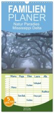 Familienplaner 2026 - Natur Paradies Mississippi Delta mit 5 Spalten (Wandkalender, 21 x 45 cm) CALVENDO