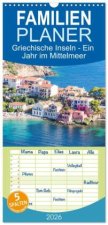 Familienplaner 2026 - Griechische Inseln - Ein Jahr im Mittelmeer mit 5 Spalten (Wandkalender, 21 x 45 cm) CALVENDO