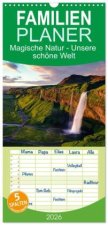 Familienplaner 2026 - Magische Natur - Unsere schöne Welt mit 5 Spalten (Wandkalender, 21 x 45 cm) CALVENDO