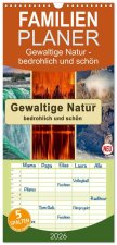Familienplaner 2026 - Gewaltige Natur - bedrohlich und schön mit 5 Spalten (Wandkalender, 21 x 45 cm) CALVENDO