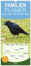 Familienplaner 2026 - Das Leben der Rabenvögel mit 5 Spalten (Wandkalender, 21 x 45 cm) CALVENDO