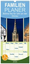 Familienplaner 2026 - Bühne frei für Ulm an der Donau mit 5 Spalten (Wandkalender, 21 x 45 cm) CALVENDO