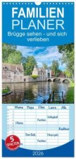 Familienplaner 2026 - Brügge sehen - und sich verlieben mit 5 Spalten (Wandkalender, 21 x 45 cm) CALVENDO