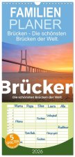 Familienplaner 2026 - Brücken - Die schönsten Brücken der Welt. mit 5 Spalten (Wandkalender, 21 x 45 cm) CALVENDO