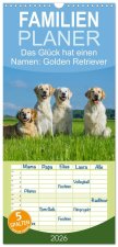Familienplaner 2026 - Das Glück hat einen Namen - Golden Retriever mit 5 Spalten (Wandkalender, 21 x 45 cm) CALVENDO