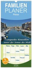 Familienplaner 2026 - Languedoc-Roussillon - unter der Sonne des Midi mit 5 Spalten (Wandkalender, 21 x 45 cm) CALVENDO
