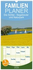 Familienplaner 2026 - Die Schlei - Segelrevier und Naturpark mit 5 Spalten (Wandkalender, 21 x 45 cm) CALVENDO