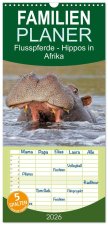 Familienplaner 2026 - Flusspferde Magie des Augenblicks - Hippos in Afrika mit 5 Spalten (Wandkalender, 21 x 45 cm) CALVENDO