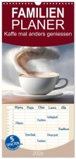 Familienplaner 2026 - Kaffe mal anders geniessen mit 5 Spalten (Wandkalender, 21 x 45 cm) CALVENDO