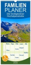 Familienplaner 2026 - Die Großglockner Hochalpenstraße mit 5 Spalten (Wandkalender, 21 x 45 cm) CALVENDO