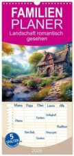 Familienplaner 2026 - Landschaft romantisch gesehen mit 5 Spalten (Wandkalender, 21 x 45 cm) CALVENDO