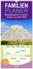 Familienplaner 2026 - Backpackerin, Frauen reisen um Die Welt mit 5 Spalten (Wandkalender, 21 x 45 cm) CALVENDO